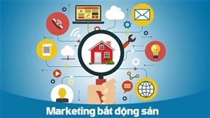 Chiến Lược Marketing Ngành Bất Động Sản 2025 Hiệu Quả Nhất